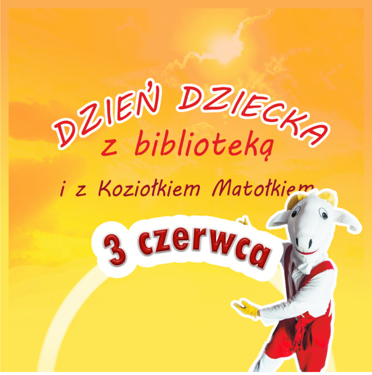 Świętujcie Dzień Dziecka z Biblioteką   w Kozach!