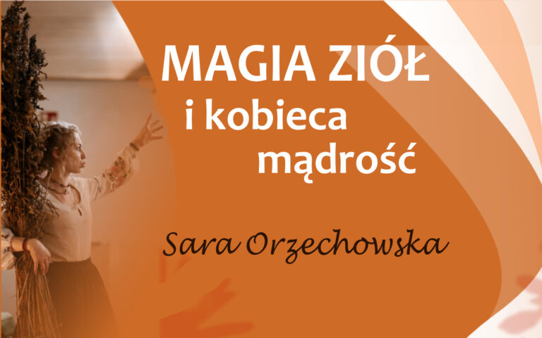 MAGIA ZIÓŁ                                I KOBIECA MĄDROŚĆ